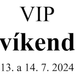 VIP víkend